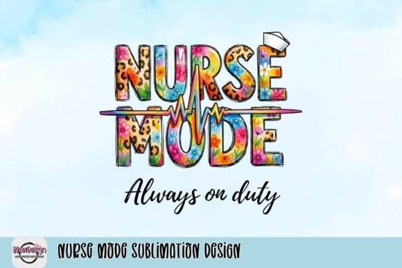 Celebrate Healthcare Heroes: The Vibrant Nurse Mode Sublimation Design