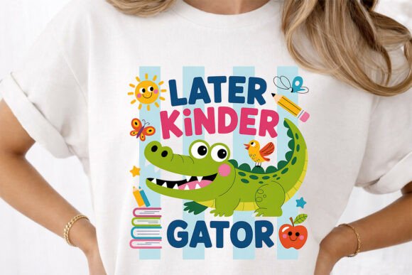 Later Kinder Gator T-Shirt Design: A Vibrant Asset for Creators